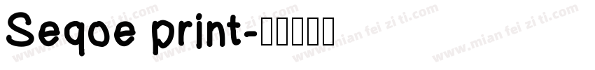 Seqoe print字体转换